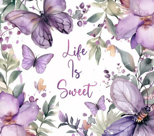 Life is sweet